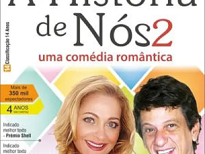 Comédia “A História de Nós 2” é apresentada na Capital