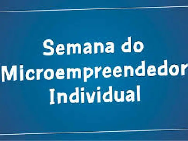 Semana do Micro Empreendedor Individual começa na segunda