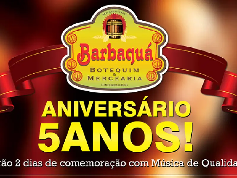 Barbaquá comemora aniversário em dois dias