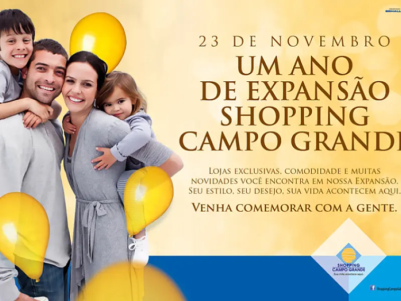 Shopping Campo Grande comemora o primeiro aniversário da sua Expansão hoje