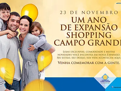 Shopping Campo Grande comemora o primeiro aniversário da sua Expansão hoje