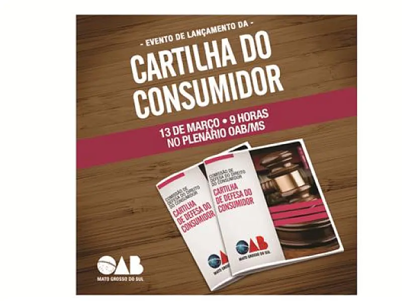 OAB-MS lança cartilha em comemoração ao Dia Mundial do Consumidor
