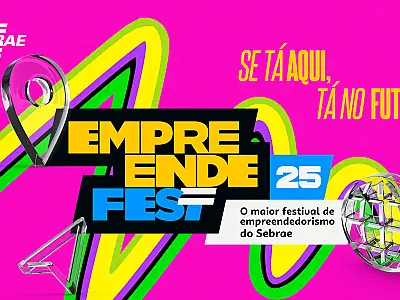 Vem aí: 3ª edição do EmpreendeFest conecta ideias, negócios e futuro