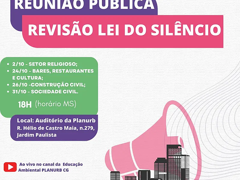 Prefeitura de Campo Grande realiza reuniões públicas para tratar da revisão da Lei do Silêncio