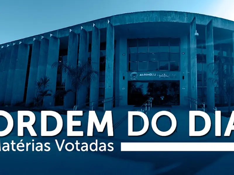 Ordem do Dia: Deputados estaduais aprovam dois projetos de lei
