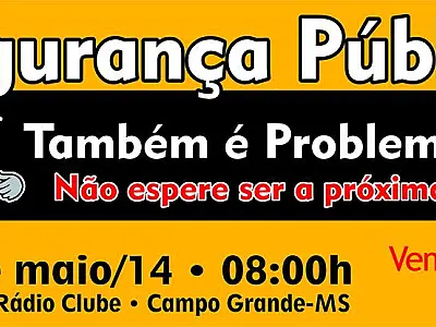 Conselho de Segurança promove passeata no próximo sábado