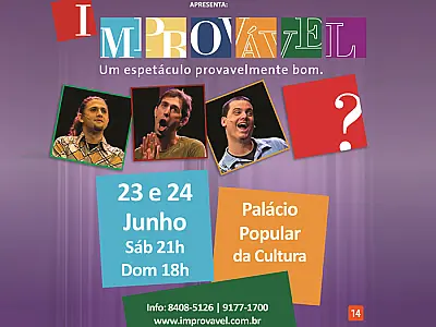 Espetáculo  "Improvável", da Cia. Barbixas de Humor de volta a Capital nos dias 23 e 24