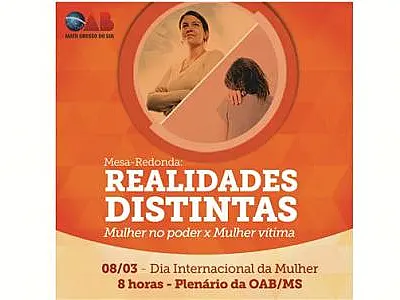 OAB/MS realiza mesa-redonda no Dia Internacional da Mulher