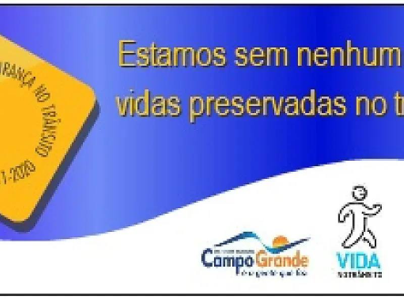Placar da Vida aponta nenhum dia de vidas preservadas no trânsito