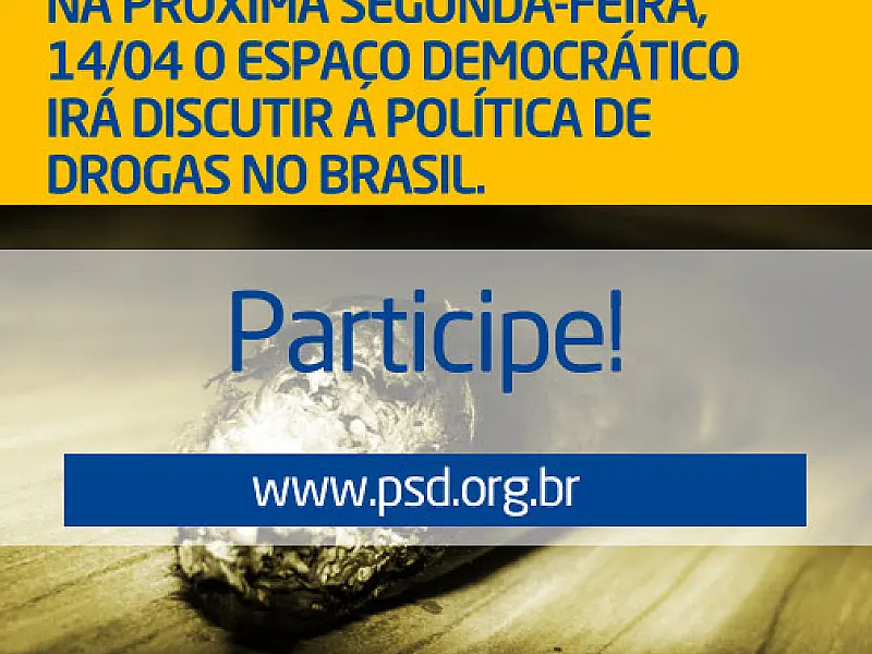 PSD debate política de drogas na segunda-feira