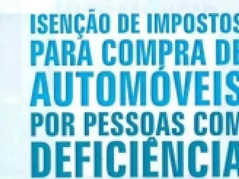 Formulários para compra de veículos com redução de impostos estão disponíveis