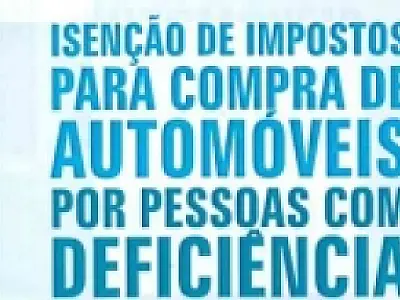 Formulários para compra de veículos com redução de impostos estão disponíveis