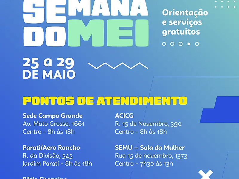 Semana do MEI 2026 oferece atendimento e capacitação gratuita para empreendedores em MS