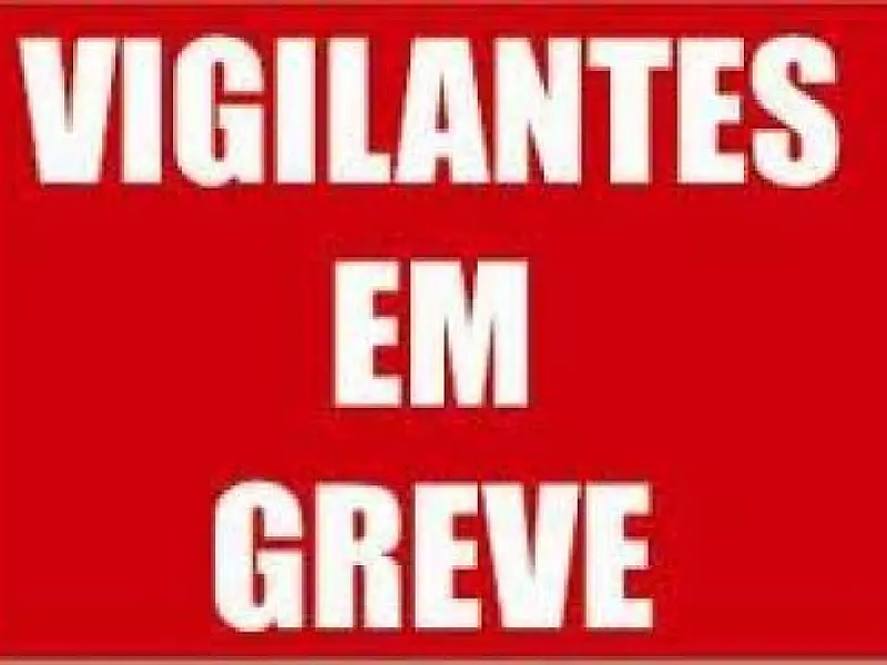 Reunião define o fim da greve dos vigilantes em Mato Grosso do Sul