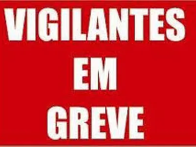 Reunião define o fim da greve dos vigilantes em Mato Grosso do Sul