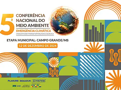Prefeitura prorroga o prazo de inscrições para a 5ª Conferência Municipal do Meio Ambiente