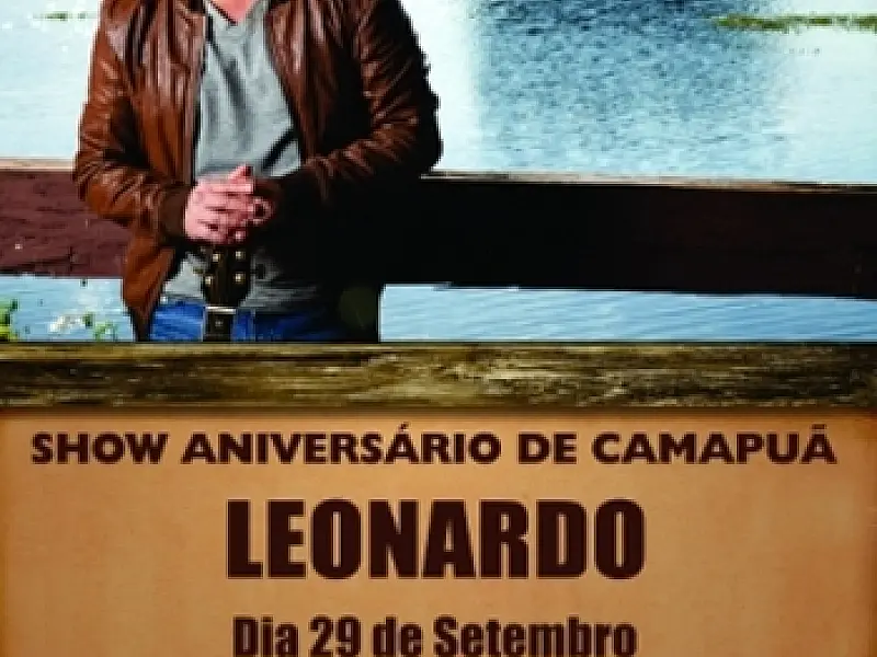 Cantor Leonardo faz show em comemoração ao aniversário de Camapuã