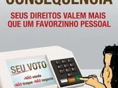 Campanha “Voto Não Tem Preço, Tem Consequência” começa nesta segunda