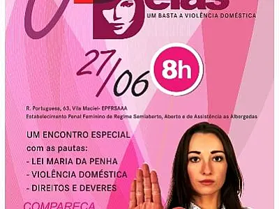 Semiaberto Feminino da Capital realiza campanha em combate à violência contra a mulher